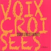 Album artwork for Voix Croisées / Didier Le Vallet
