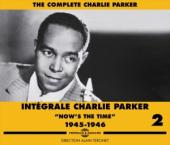 Album artwork for Charlie Parker: Now's The Time (1945-46), Intégr