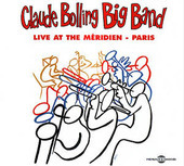 Album artwork for CLAUDE BOLLING BIG BAND - LIVE AT THE MERIDIEN (PA