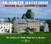 Album artwork for LA VARIETE QUEBECOISE: HISTORIE DE LA CHANSON A SU