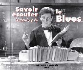 Album artwork for Savoir Écouter Le Blues