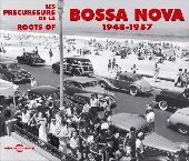 Album artwork for Roots of Bossa Nova 1948-1957