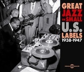 Album artwork for Great Jazz on Small U.S. Labels (1938-1947)