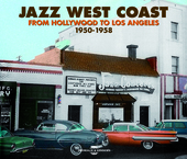 Album artwork for Jazz West Coast: Hollywood to Los Angeles (1950-58