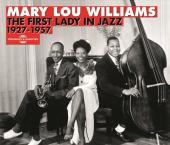 Album artwork for Mary Lou Williams: First Lady in Jazz 1927-1957