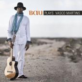 Album artwork for Bau Plays Vasco Martins