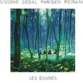 Album artwork for Sissoko Segal Parisien Peirani: Les Égarés