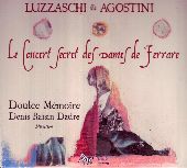 Album artwork for LUZZASCHI & AGOSTINI: LE CONCERT SECRET DES DAMES
