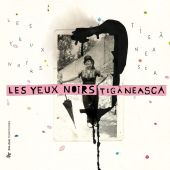 Album artwork for Tiganeasca: Les Yeux Noirs