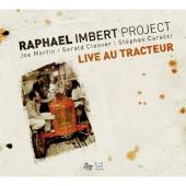 Album artwork for Raphaël Imbert Project: Live at Le Tracteur<br>Us