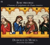 Album artwork for Rose tres bele: Songs and Polyphony by Female Tro