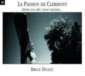 Album artwork for La Passion de Clermont: Hora vos dic vera raizun