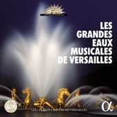 Album artwork for Les Grandes Eaux Musicales de Versailles
