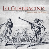 Album artwork for Neapolis Ensemble: Lo Guarrancino