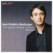 Album artwork for Jean Frédéric Neuburger: Liszt, Debussy, Barraqu