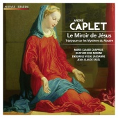 Album artwork for Caplet: Le Miroir de Jesus