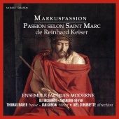 Album artwork for KEISER. St.Mark Passion. Ensemble Jacques Moderne/