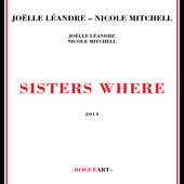 Album artwork for Joell/nicole Mitchell Leandre - Sisters Where 