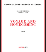 Album artwork for George Lewis & Roscoe Mitchell - Voyage And Homeco