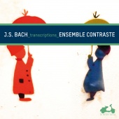 Album artwork for Bach: Transcriptions / Ensemble Contraste