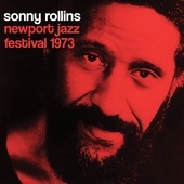 Album artwork for Sonny Rollins - Newport Jazz Festival 1973 