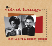 Album artwork for The Velevet Lounge - Eartha Kitt & Shorty Rogers