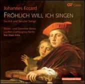 Album artwork for Eccard: Frolich will ich singen, sacred & secular