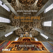 Album artwork for Welter: Gott sey uns gnädig - Choralkantaten