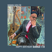 Album artwork for Wawau Adler - Happy Birthday Django 110 