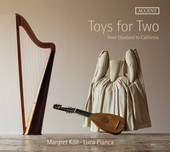 Album artwork for Toys for Two: From Dowland to California