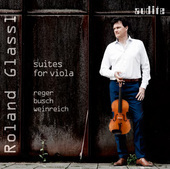 Album artwork for Reger - Busch - Weinreich: Suites for Viola / Glas