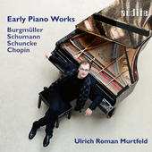 Album artwork for Early Piano Works by Burgmüller - Schumann - Schu