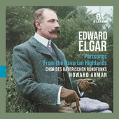 Album artwork for Edward Elgar: Partsongs - From the Bavarian Highla
