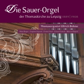 Album artwork for DIE SAUER-ORGEL DER THOMASKIRCHE ZU LEIPZIG