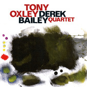 Album artwork for TONY OXLEY DEREK BAILEY QUARTE