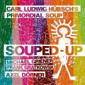 Album artwork for Carl Ludwig Hübsch's Primordia: Souped-up