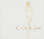 Album artwork for O DULCIS AMOR