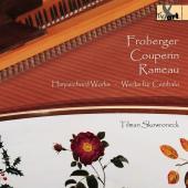 Album artwork for Froberger, Couperin & Rameau: Harpsichord Works
