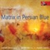 Album artwork for Robert Groslot: Matrix in Persian Blue