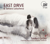 Album artwork for Savka i Griška: A Journey to an Eastern European 