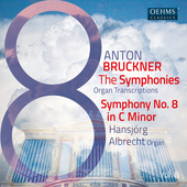 Album artwork for The Bruckner Symphonies (Organ Transcriptions), Vo
