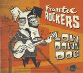 Album artwork for Frantic Rockers - Low Down Dog 