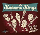 Album artwork for Kokomo Kings - Too Good To Stay Away From 