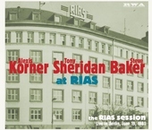 Album artwork for Korner/Sheridan/Baker - The Rias Session-live In 