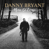 Album artwork for Danny Bryant - Means Of Escape 