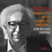 Album artwork for Chopin -  Sonata N°3 op.58 & Complete Préludes
