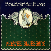 Album artwork for Pee Wee Bluesgang - Boudoir De Luxe 