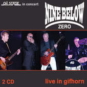 Album artwork for Nine Below Zero - Live In Gifhorn 