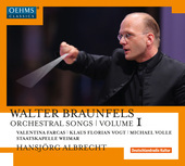 Album artwork for Braunfels: Orchestral Songs, Vol. 1