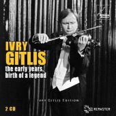 Album artwork for Ivry Gitlis - The Early years, Birth of a Legend 